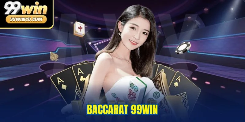 Baccarat 99WIN