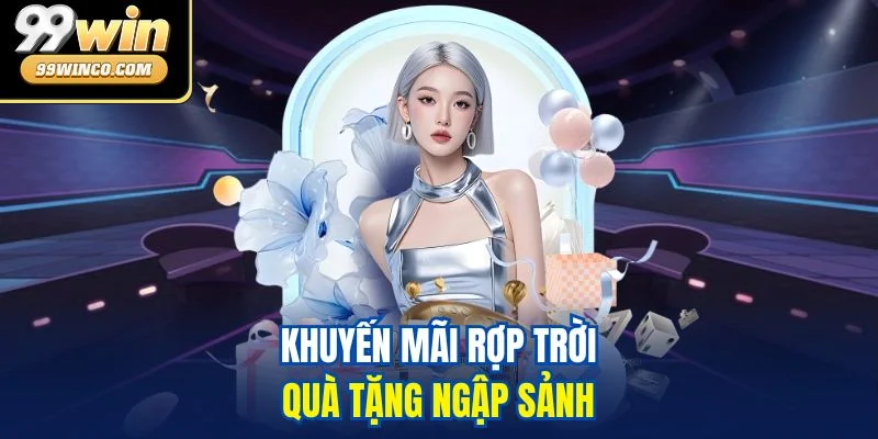 Khuyến mãi rợp trời, quà tặng ngập sảnh